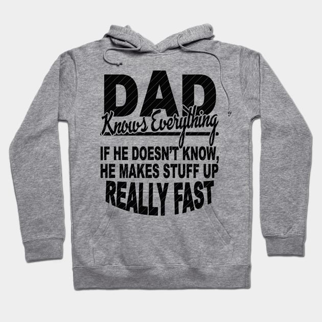 DAD KNOWS EVERYTHING Hoodie by SilverTee